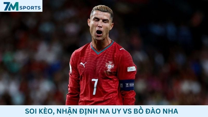 Soi kèo Na Uy vs Bồ Đào Nha