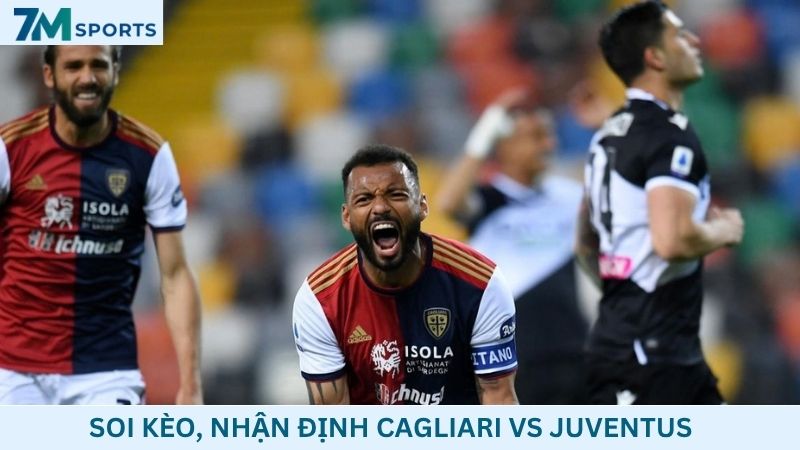 Soi kèo Cagliari vs Juventus