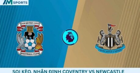 Soi kèo Coventry vs Newcastle 02h00 ngày 13/10/2026