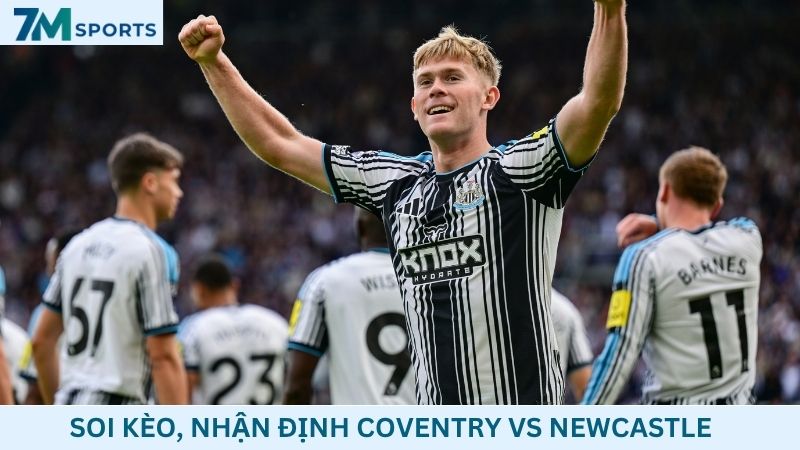Soi kèo Coventry vs Newcastle