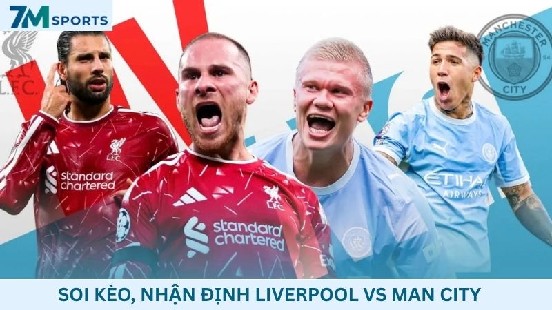 Soi kèo Liverpool vs Man City