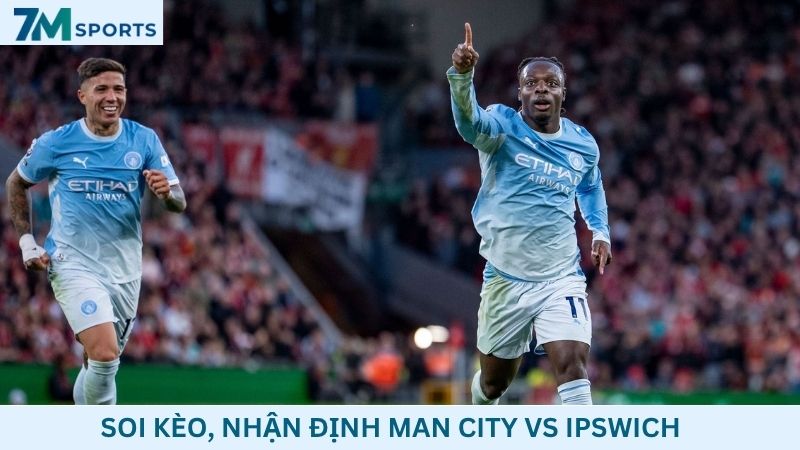 Soi kèo Man City vs Ipswich