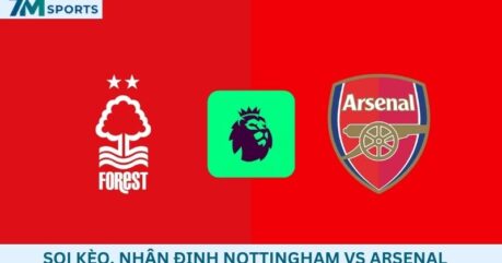 Soi kèo Nottingham vs Arsenal 22h30 ngày 18/10/2026